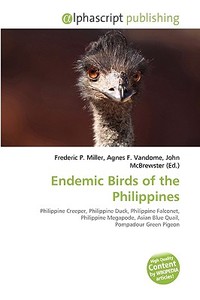 Endemic Birds Of The Philippines edito da Vdm Publishing House