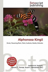 Alphonsea Kingii edito da Betascript Publishing