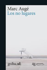 Los No Lugares di Marc Auge edito da GEDISA EDIT