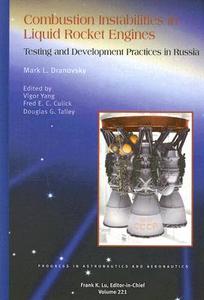 Combustion Instabilities In Liquid Rocket Engines Testing And