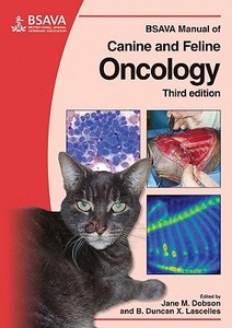 BSAVA Manual of Canine and Feline Oncology di Jane Dobson edito da British Small Animal Veterinary Association