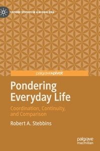 Pondering Everyday Life di Robert A. Stebbins edito da Springer Nature Switzerland Ag
