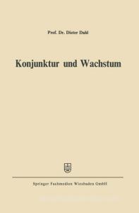 Konjunktur und Wachstum di Dieter Dahl edito da Gabler Verlag