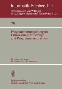 Programmierumgebungen: Entwicklungswerkzeuge und Programmiersprachen edito da Springer Berlin Heidelberg