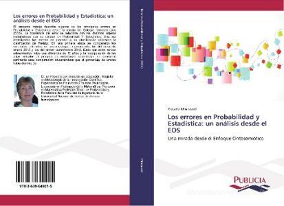 Los errores en Probabilidad y Estadística: un análisis desde el EOS di Claudia Minnaard edito da PUBLICIA