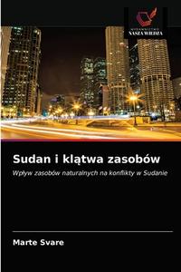 SUDAN I KLATWA ZASOB W di MARTE SVARE edito da LIGHTNING SOURCE UK LTD