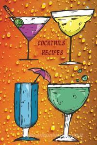 Cocktails Recipe Journal di Blake Kimmons edito da BLAKE KIMMONS