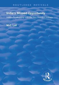 India's Missed Opportunity di Marie C. Lall edito da Taylor & Francis Ltd