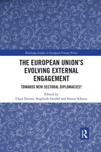 The European Union S Evolving External Engagement edito da Taylor & Francis Ltd