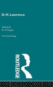 D. H. Lawrence: The Critical Heritage di Fiona Becket edito da ROUTLEDGE