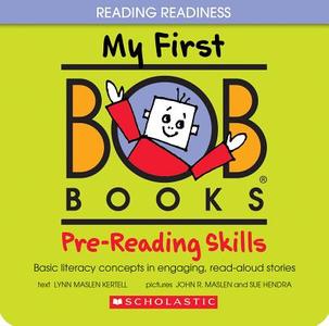 My First Bob Books: Pre-Reading Skills di Lynn Maslen Kertell edito da SCHOLASTIC