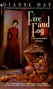 Fire and Fog: A Fremont Jones Mystery di Dianne Day edito da BANTAM DELL