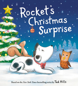 Rocket's Christmas Surprise di Tad Hills edito da Random House Usa Inc