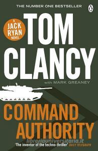Command Authority di Tom Clancy, Mark Greaney edito da Penguin Books Ltd