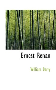 Ernest Renan di William Francis Barry edito da Bibliolife
