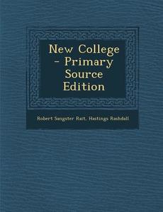 New College di Robert Sangster Rait, Hastings Rashdall edito da Nabu Press