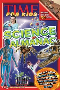 Time For Kids Science Almanac di Editors of TIME for Kids Magazine edito da Time Inc Home Entertaiment