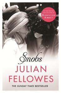 Snobs di Julian Fellowes edito da Orion Publishing Group