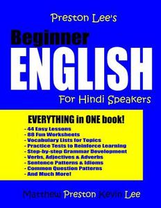 Preston Lee's Beginner English for Hindi Speakers di Kevin Lee, Matthew Preston edito da Createspace Independent Publishing Platform