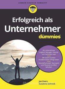 Erfolgreich Als Unternehmer Fur Dummies di Jan Evers, Susanne Schreck edito da Wiley-VCH Verlag GmbH