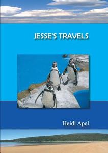 Jesse\'s Travels di Heidi Apel edito da Books On Demand