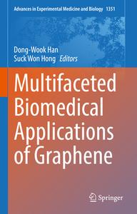 Multifaceted Biomedical Applications of Graphene edito da SPRINGER NATURE