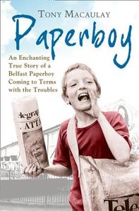 Paperboy di Tony Macaulay edito da HarperCollins Publishers