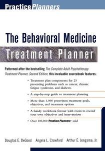 The Behavioral Medicine Treatment Planner di Arthur E. Jr. Jongsma, Douglas E. Degood, Angela L. Crawford edito da John Wiley & Sons