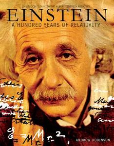 Einstein: A Hundred Years of Relativity di Andrew Robinson edito da ABRAMS