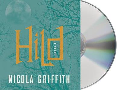 Hild di Nicola Griffith edito da MacMillan Audio