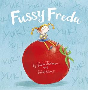 Fussy Freda di Julia Jarman edito da Hachette Children's Group