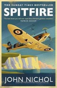 Spitfire di John Nichol edito da Simon + Schuster UK