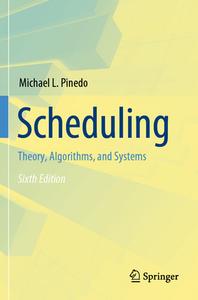 Scheduling di Michael L. Pinedo edito da Springer International Publishing