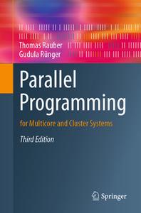 Parallel Programming di Thomas Rauber, Gudula Runger edito da Springer International Publishing AG