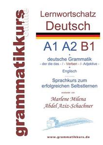 Lernwortschatz deutsch A1 A2 B1 di Marlene Milena Abdel Aziz - Schachner edito da Books on Demand