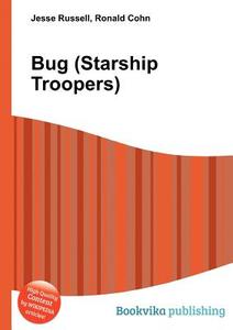 Bug (starship Troopers) edito da Book On Demand Ltd.