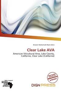 Clear Lake Ava edito da Dign Press
