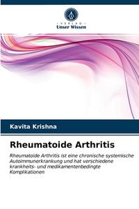 RHEUMATOIDE ARTHRITIS di KAVITA KRISHNA edito da LIGHTNING SOURCE UK LTD