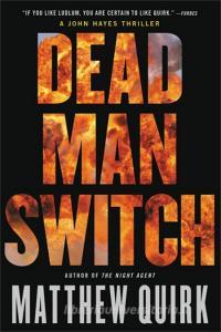 Dead Man Switch di Matthew Quirk edito da Little, Brown & Company