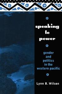 Speaking to Power di Lynn Wilson edito da Routledge