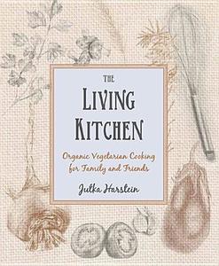 The Living Kitchen di Jutka Harstein edito da Floris Books