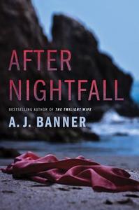 After Nightfall di A. J. Banner edito da Amazon Publishing