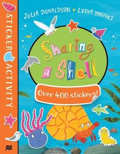 Sharing a Shell Sticker Book di Julia Donaldson edito da Pan Macmillan