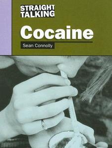 Cocaine di Sean Connolly edito da Smart Apple Media