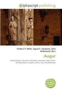 Augur di #Miller,  Frederic P. Vandome,  Agnes F. Mcbrewster,  John edito da Vdm Publishing House