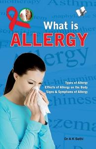 What Is Allergy di A.K. Sethi edito da V&s Publishers