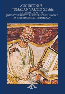 Augustinus: Jumalan Valtio XI Kirja De Civitate Dei di VALTTERI OLLI edito da Books on Demand