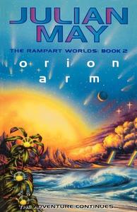 Orion Arm di Julian May edito da Harpercollins Publishers