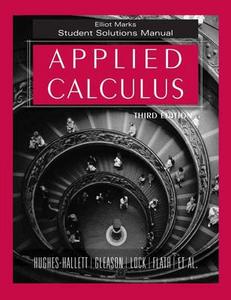 Applied Calculus, Student Solutions Manual di Deborah Hughes-Hallett, Patti Frazer Lock, Andrew M. Gleason edito da John Wiley & Sons