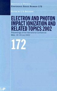 Electron and Photon Impact Ionisation and Related Topics 2002 edito da Taylor & Francis Ltd